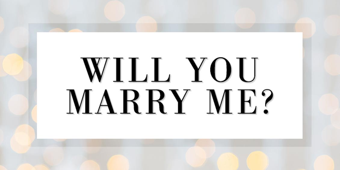 Will You Marry Me?